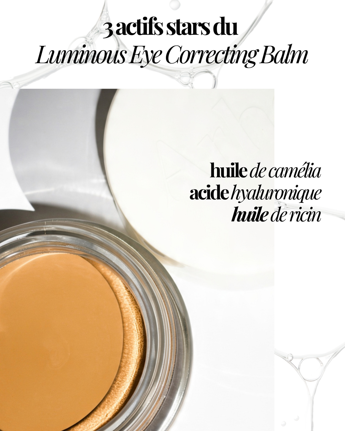 On décode le LUMINOUS EYE CORRECTING BALM